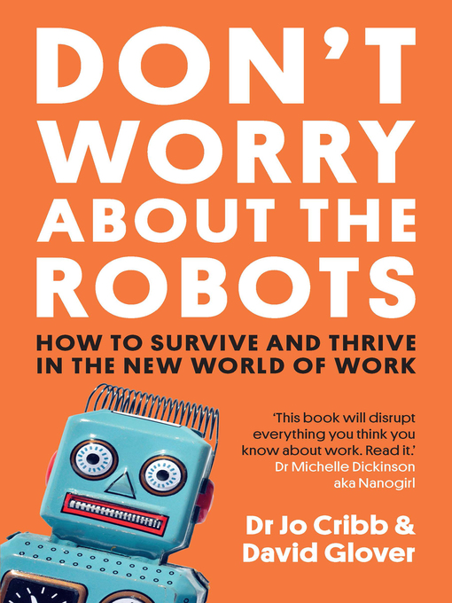 Title details for Don't Worry About the Robots by Jo Cribb - Wait list